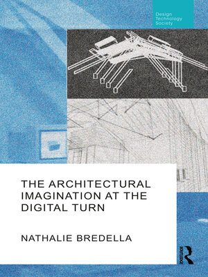 cover image of The Architectural Imagination at the Digital Turn